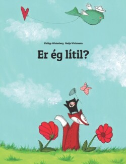 Er ég lítil? Children's Picture Book (Icelandic Edition)