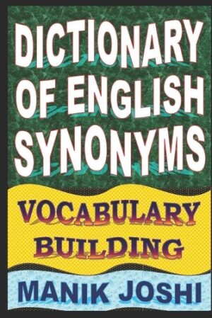 Dictionary of English Synonyms Vocabulary Building