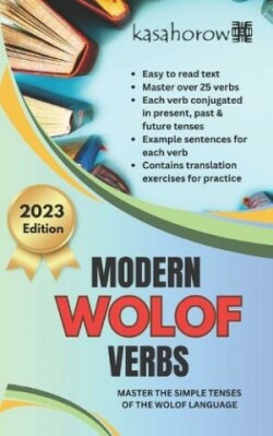 Modern Wolof Verbs Master the simple tenses of the Wolof language