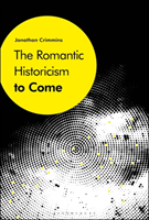 Romantic Historicism to Come