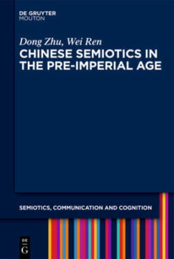 Chinese Semiotics in the Pre-Imperial Age