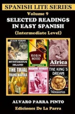 Selected Readings in Easy Spanish Volume 9