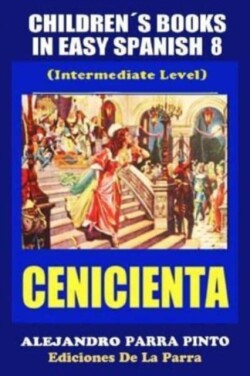 Children´s Books In Easy Spanish 8 Cenicienta