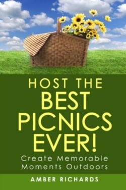 Host the Best Picnics Ever!