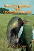 What's Behind the Looking Glass?