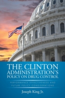 Clinton Administration's Policy on Drug Control