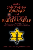 When Darkness Reigned and Light Was Barely Visible