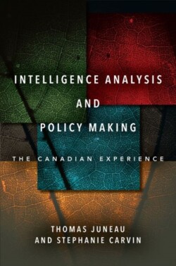 Intelligence Analysis and Policy Making