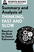 Summary and Analysis of Thinking, Fast and Slow