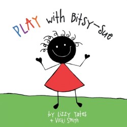 Play with Bitsy-Sue