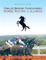 Families Bringing Thoroughbred Horse Racing to Illinois