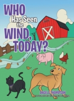 Who Has Seen the Wind, Today?