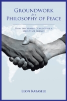 Groundwork for a Philosophy of Peace