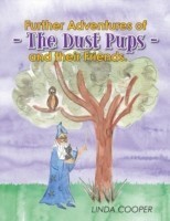 Further Adventures of - The Dust Pups - and their Friends.