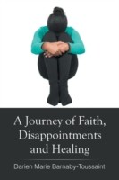 Journey of Faith, Disappointments, and Healing