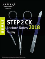 USMLE Step 2 CK Lecture Notes 2018: Surgery