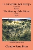 MEMORIA DEL ESPEJO Volumen 5 Poemas/ The Memory of the Mirror Volume 5 Poems