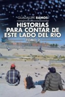 Historias para contar de este lado del río