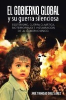 gobierno global y su guerra silenciosa