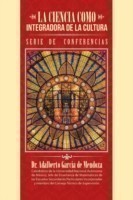 ciencia como integradora de la cultura