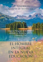 El hombre integral en la nueva educación