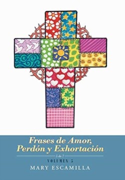 Frases De Amor, Perdón Y Exhortación