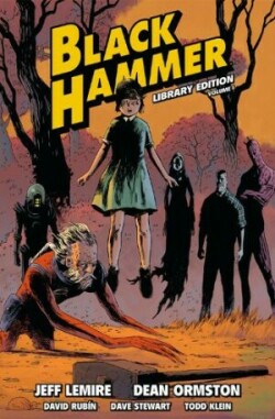 Black Hammer Library Edition Volume 1