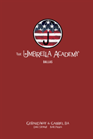 Umbrella Academy Library Editon Volume 2: Dallas