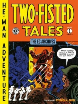 EC Archives: Two-Fisted Tales Volume 1