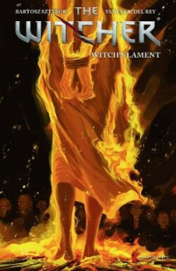 Witcher Volume 6: Witch's Lament