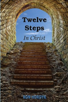 Twelve Steps In Christ