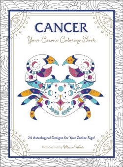 Cancer: Your Cosmic Coloring Book