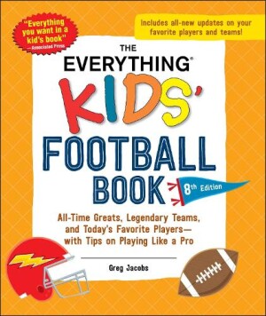 Everything Kids' Football Book, 8th Edition