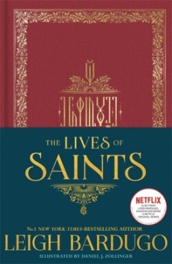 Lives of Saints: As seen in the Netflix original series, Shadow and Bone