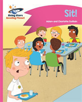 Reading Planet - Sit! - Pink A: Comet Street Kids