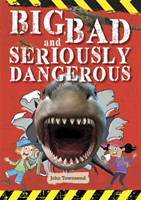 Reading Planet KS2 - Big, Bad and Seriously Dangerous - Level 2: Mercury/Brown band