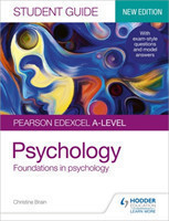 Pearson Edexcel A-level Psychology Student Guide 1: Foundations in psychology