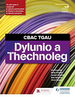 CBAC TGAU Dylunio a Thechnoleg (WJEC GCSE Design and Technology Welsh Language Edition)