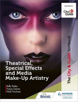 City & Guilds Textbook: Theatrical, Special Effects and Media Make-Up Artistry