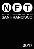 Not For Tourists Guide to San Francisco 2017