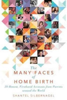 Many Faces of Home Birth