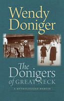 Donigers of Great Neck – A Mythologized Memoir