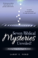 Seven Biblical Mysteries Unveiled!