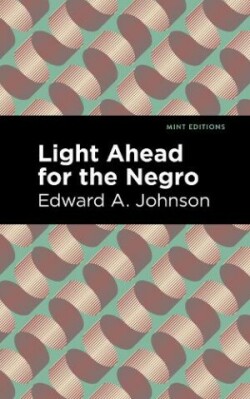 Light Ahead for the Negro