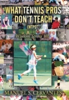 What Tennis Pros Don't Teach (Wtpdt)