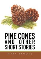 Pine Cones and Other Short Stories