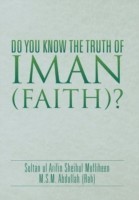 Do You Know the Truth of Iman (Faith)?