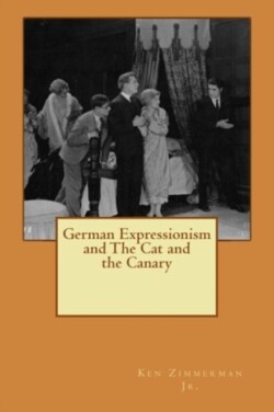 German Expressionism and The Cat and the Canary