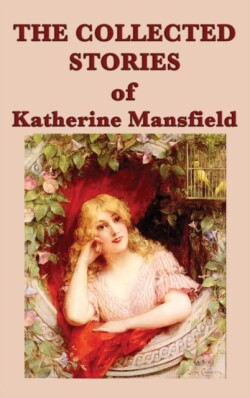 Collected Stories of Katherine Mansfield