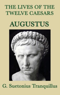 Lives of the Twelve Caesars -Augustus-